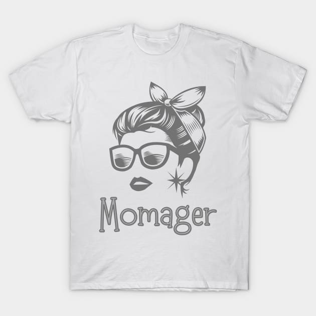 Momager T-Shirt by WearablePSA